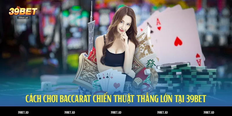 cách chơi baccarat